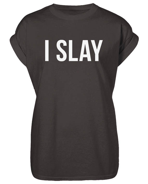 I Slay T-Shirt - The King Concept