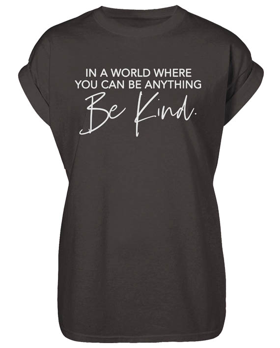 Be Kind T-Shirt - The King Concept